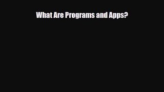 Download ‪What Are Programs and Apps? PDF Free