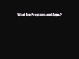Download ‪What Are Programs and Apps? PDF Free