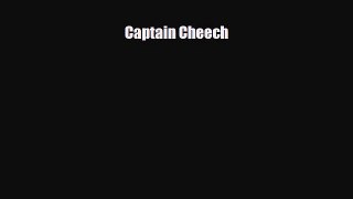 Read ‪Captain Cheech Ebook Free