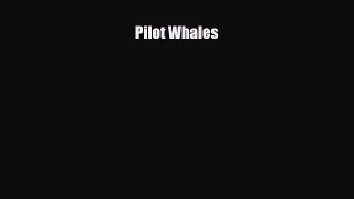Read ‪Pilot Whales Ebook Free