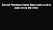 [PDF] Exercise Physiology: Human Bioenergetics and Its Applications 3rd Edition [Download]