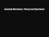 Read Quantum Mechanics: Theory and Experiment Ebook Online