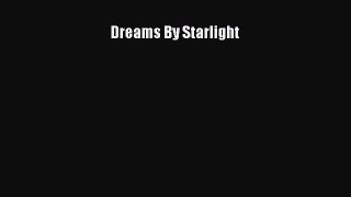 Read Dreams By Starlight PDF Online