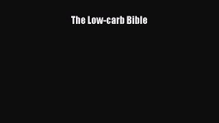 Read The Low-Carb Bible PDF Free