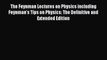 Download The Feynman Lectures on Physics including Feynman's Tips on Physics: The Definitive