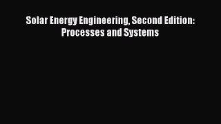 Download Solar Energy Engineering Second Edition: Processes and Systems PDF Free
