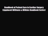 Download Handbook of Patient Care in Cardiac Surgery (Lippincott Williams & Wilkins Handbook