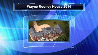 Wayne Rooney House 2014