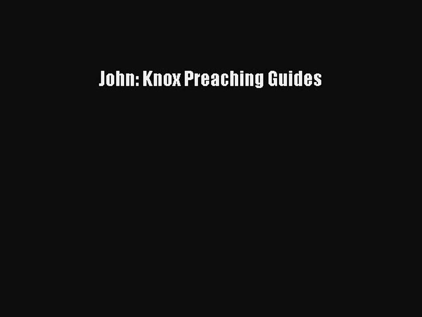 ⁣Download John: Knox Preaching Guides PDF Free