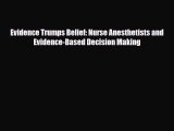 PDF Evidence Trumps Belief: Nurse Anesthetists and Evidence-Based Decision Making [PDF] Online