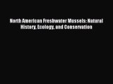 Download North American Freshwater Mussels: Natural History Ecology and Conservation PDF Online