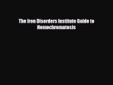 Read ‪The Iron Disorders Institute Guide to Hemochromatosis‬ Ebook Free