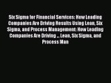 Read Six Sigma for Financial Services: How Leading Companies Are Driving Results Using Lean