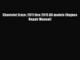 Read Chevrolet Cruze: 2011 thru 2015 All models (Haynes Repair Manual) PDF Free