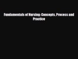 PDF Fundamentals of Nursing: Concepts Process and Practice Free Books