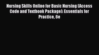 [PDF] Nursing Skills Online for Basic Nursing (Access Code and Textbook Package): Essentials
