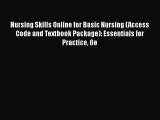 [PDF] Nursing Skills Online for Basic Nursing (Access Code and Textbook Package): Essentials