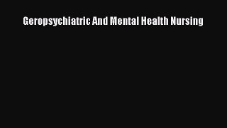 [PDF] Geropsychiatric And Mental Health Nursing [PDF] Full Ebook