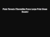 Read Plain Threats (Thorndike Press Large Print Clean Reads) Ebook Free