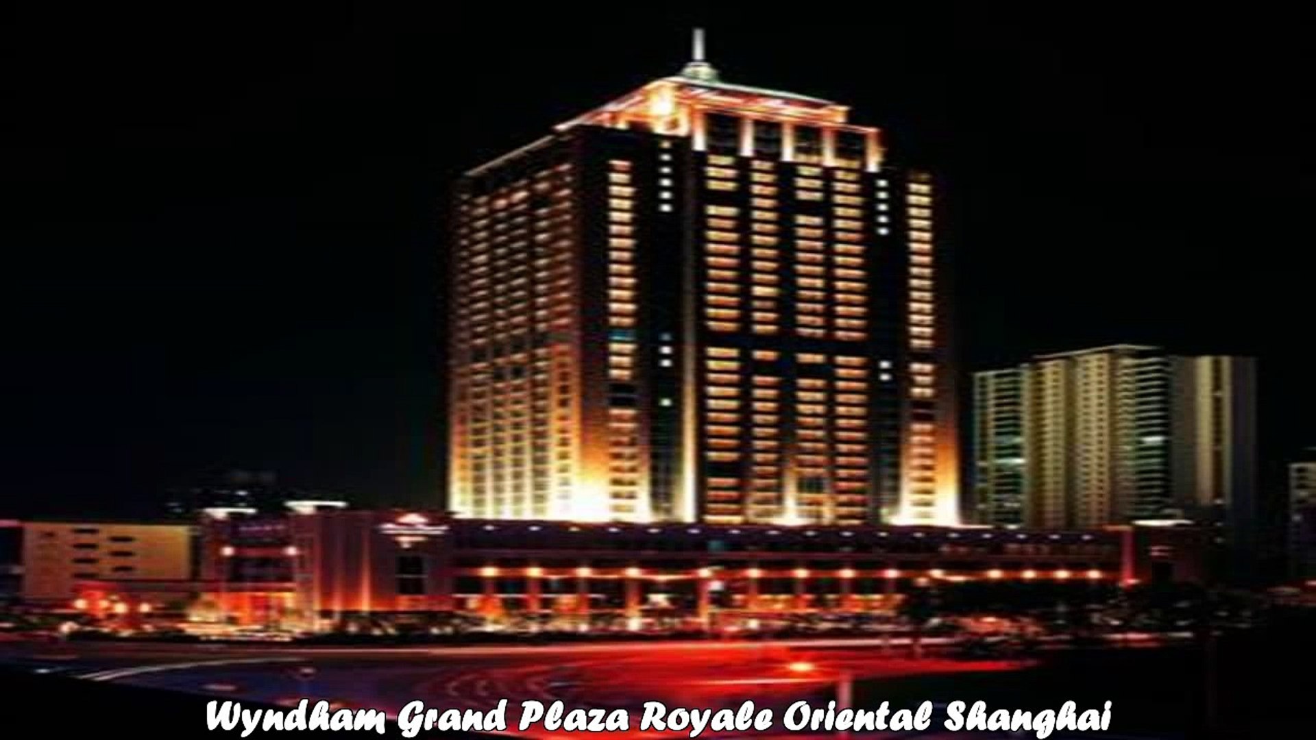 Best Hotels In Shanghai Wyndham Grand Plaza Royale Oriental Shanghai China - 