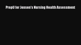 [PDF] PrepU for Jensen's Nursing Health Assessment [PDF] Full Ebook