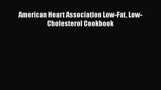 Download American Heart Association Low-Fat Low-Cholesterol Cookbook Ebook Free