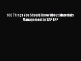 Download 100 Things You Should Know About Materials Management in SAP ERP PDF Free