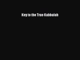 Download Key to the True Kabbalah PDF Free
