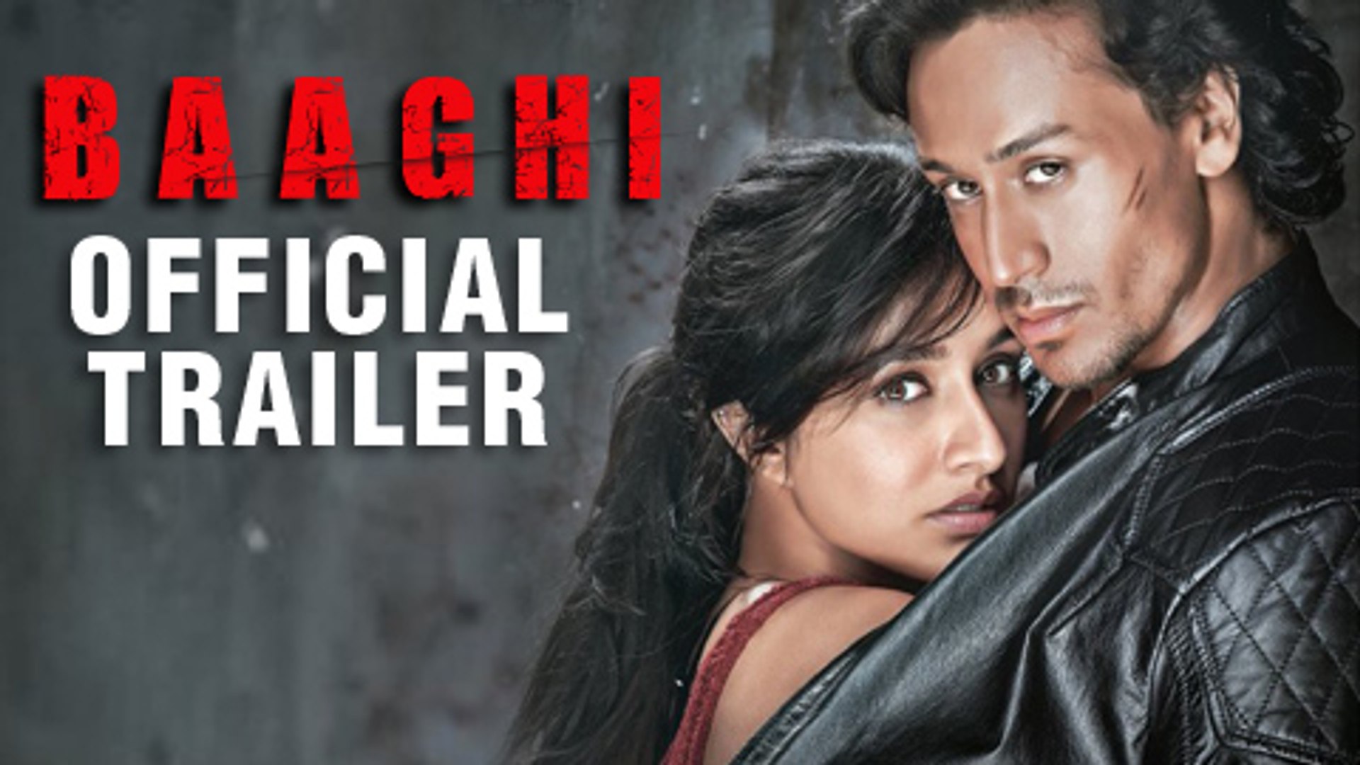 Baaghi Official Trailer Video Out Tiger Shroff Shraddha Kapoor