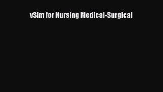 PDF vSim for Nursing Medical-Surgical [PDF] Full Ebook