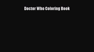 Read Doctor Who Coloring Book PDF Free