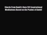 Download Chords From David's Harp (101 Inspirational Meditations Based on the Psalms of David)