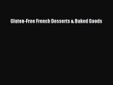 Download Gluten-Free French Desserts & Baked Goods Ebook Free