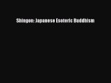 Read Shingon: Japanese Esoteric Buddhism PDF Online