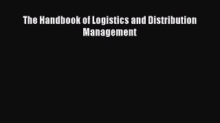 Read The Handbook of Logistics and Distribution Management Ebook Free