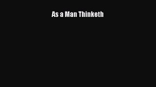 Download As a Man Thinketh Free Books