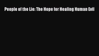 Read People of the Lie: The Hope for Healing Human Evil PDF Online