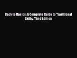Download Back to Basics: A Complete Guide to Traditional Skills Third Edition PDF Online