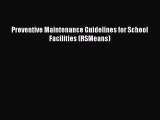 Download Preventive Maintenance Guidelines for School Facilities (RSMeans) Ebook Online