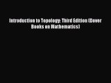 Read Introduction to Topology: Third Edition (Dover Books on Mathematics) PDF Online