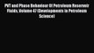 Read PVT and Phase Behaviour Of Petroleum Reservoir Fluids Volume 47 (Developments in Petroleum