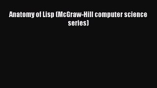 Download Anatomy of Lisp (McGraw-Hill computer science series) Ebook Online