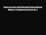 Read Universal Joint and Driveshaft Design Manual: Advance in Engineering Series No. 7 Ebook