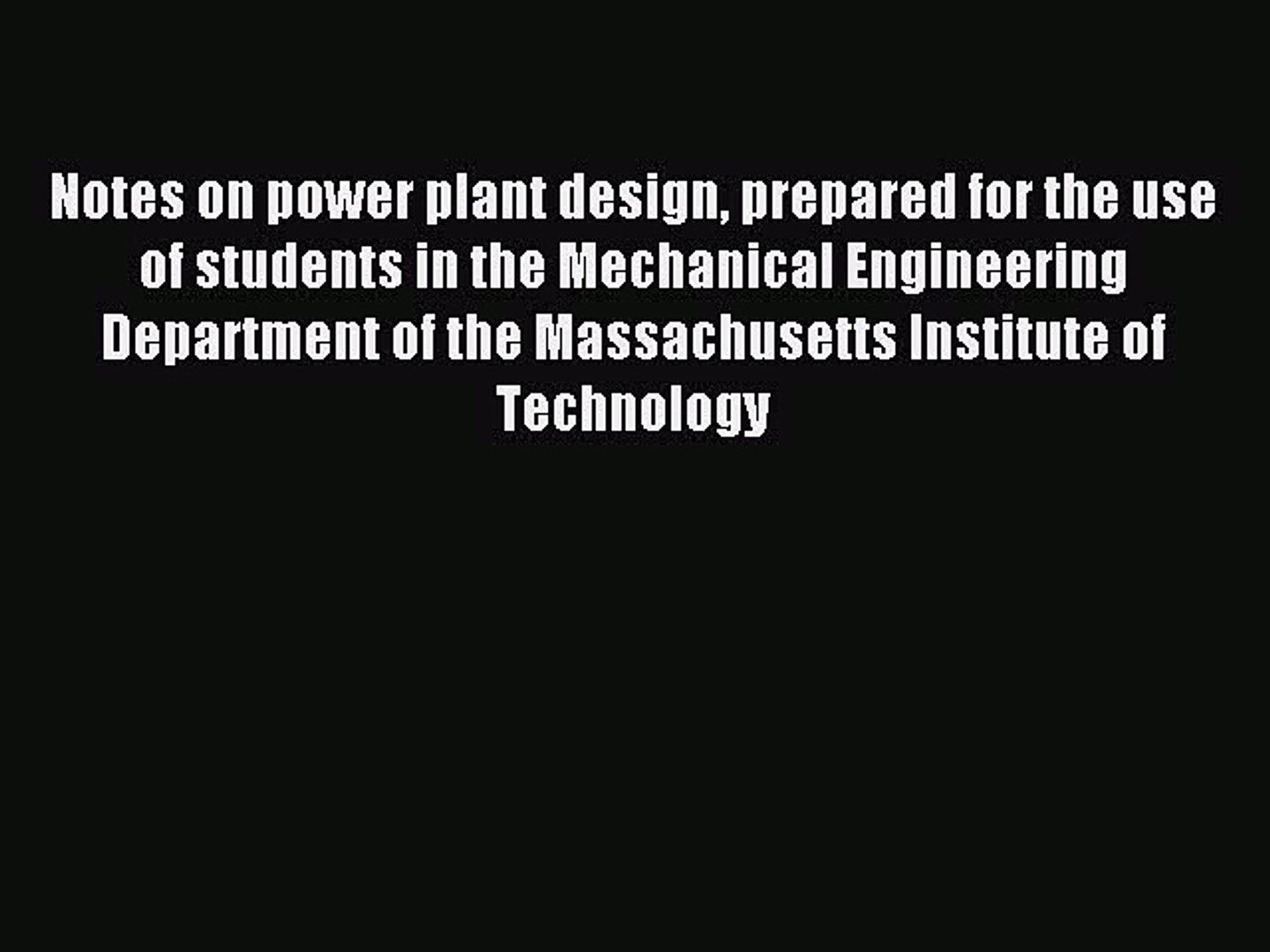 ⁣Read Notes on power plant design prepared for the use of students in the Mechanical Engineering
