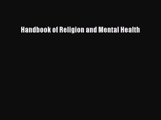[Download] Handbook of Religion and Mental Health [Download] Online