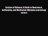 Download Gesture of Balance: A Guide to Awareness Selfhealing and Meditation (Nyingma psychology
