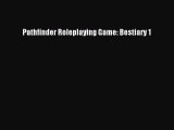 Download Pathfinder Roleplaying Game: Bestiary 1 PDF Online