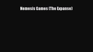 Read Nemesis Games (The Expanse) Ebook Free