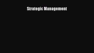 Read Strategic Management Ebook Free