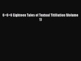 Download 6+6+6 Eighteen Tales of Textual Titillation (Volume 1)  EBook